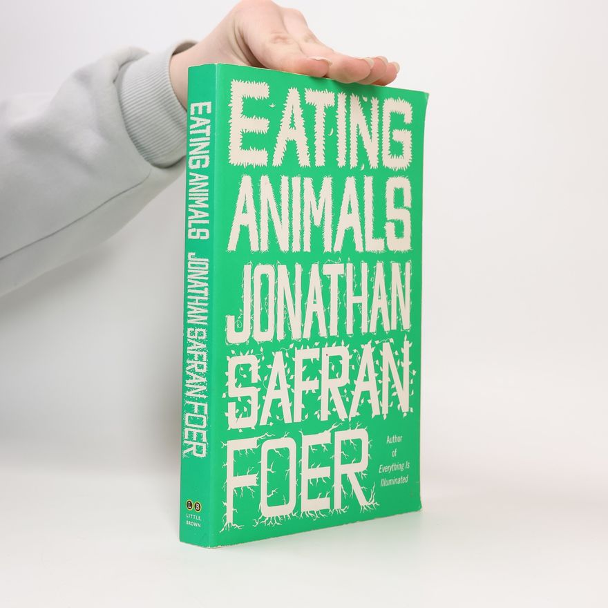 Jonathan Safran Foer Eating Animals