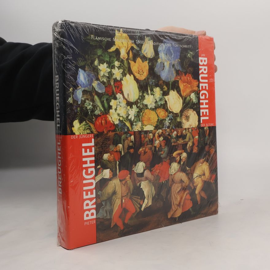 Autorenkollektiv Breughel-Brueghel. Flämische Malerei um 1600 – Tradition und Fortschritt