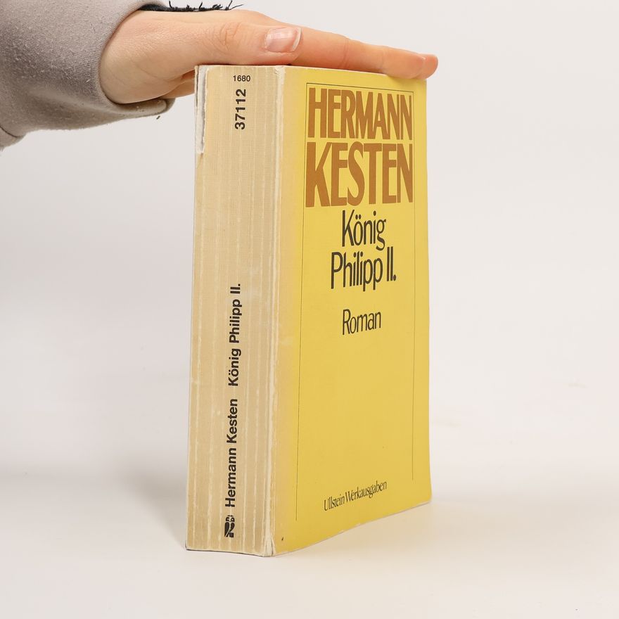 Hermann Kesten König Philipp II.