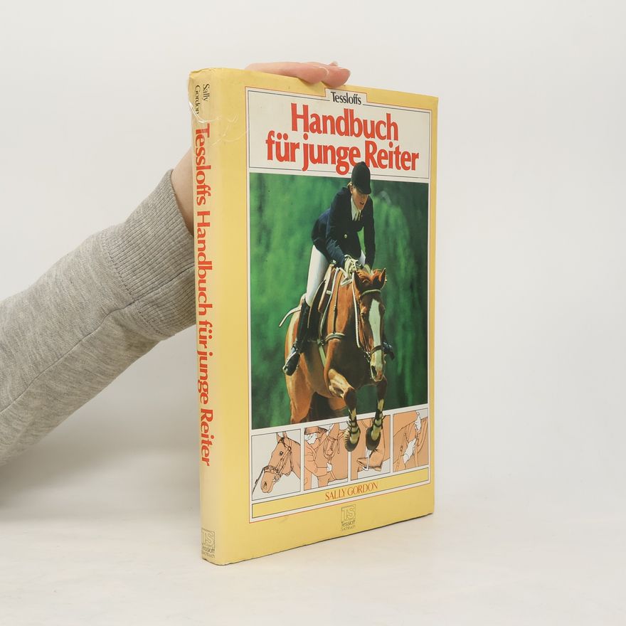 Sally Gordon Tessloffs Handbuch für junge Reiter