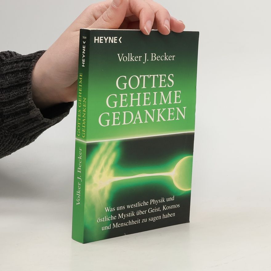 Volker J. Becker Gottes geheime Gedanken