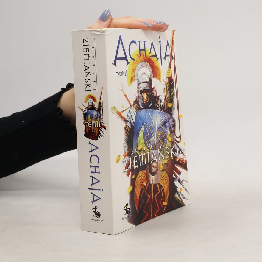 Andrzej Ziemiański Achaja Tom 2