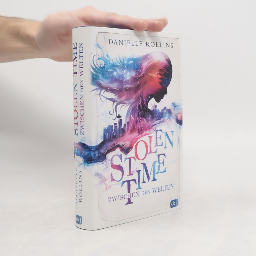 Danielle Valentine Stolen Time - Zwischen den Welten