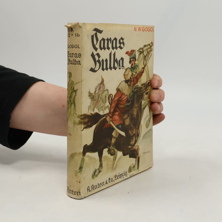 Nikolai Gogol Taras Bulba. Der Kosakenhäuptling
