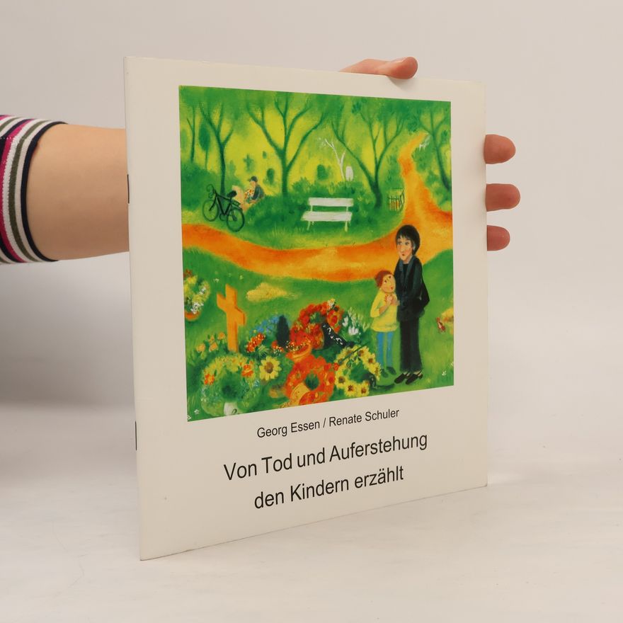 Renate Schuler Von Tod und Auferstehung den Kindern erzählt