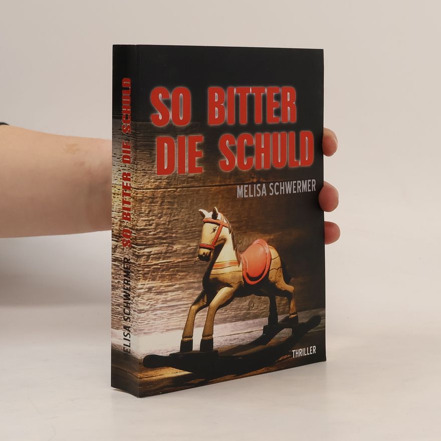 Melisa Schwermer So bitter die Schuld