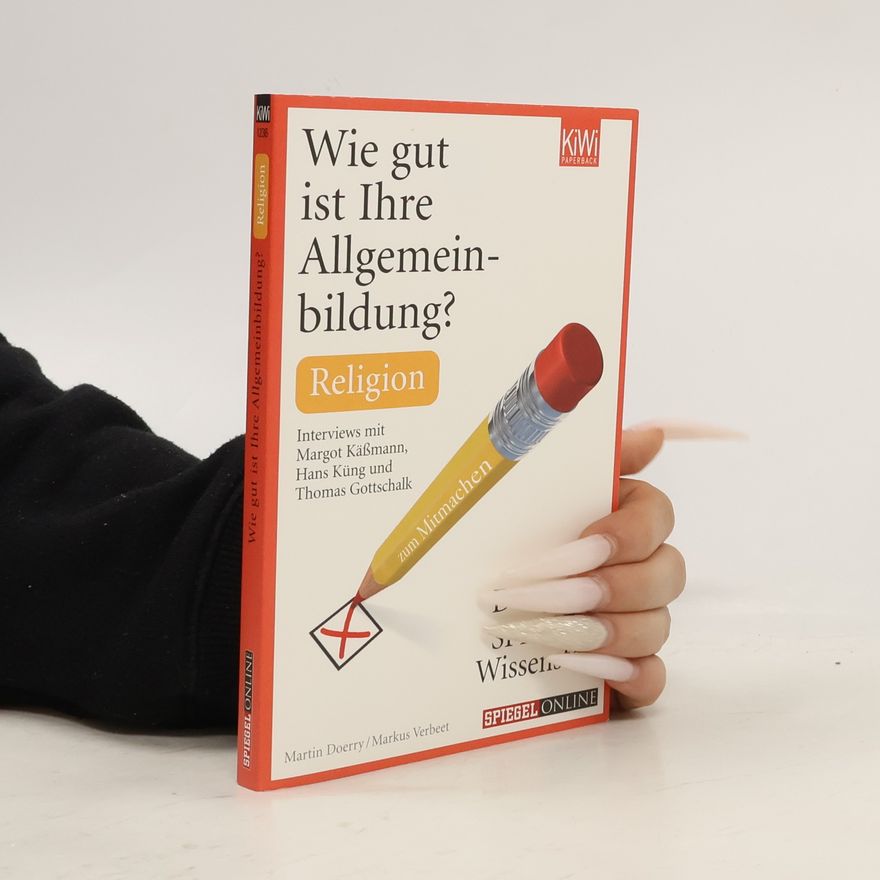 Autorenkollektiv Wie gut ist Ihre Allgemeinbildung?
