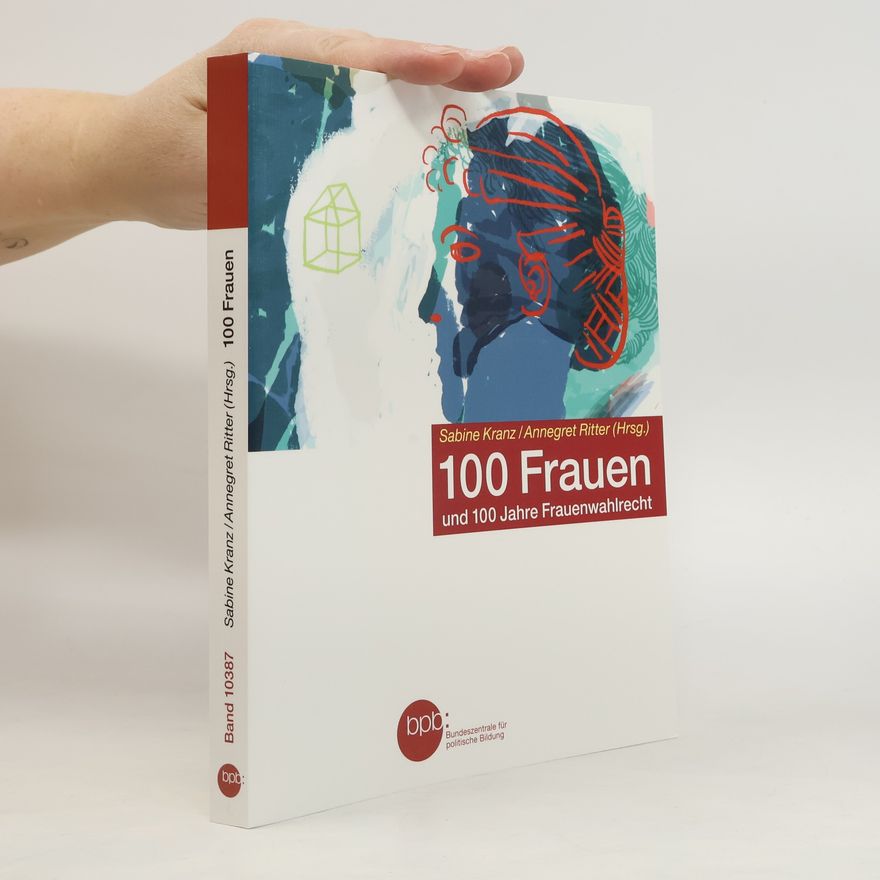 Nicola T. Stuart 100 Frauen und 100 Jahre Frauenwahlrecht