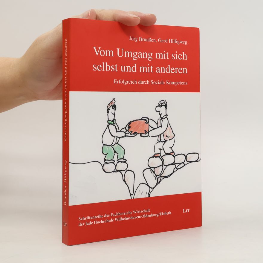 Jörg Brunßen Vom Umgang mit sich selbst und mit anderen
