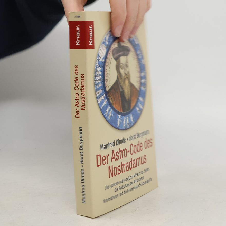 Manfred Dimde Der Astro-Code des Nostradamus