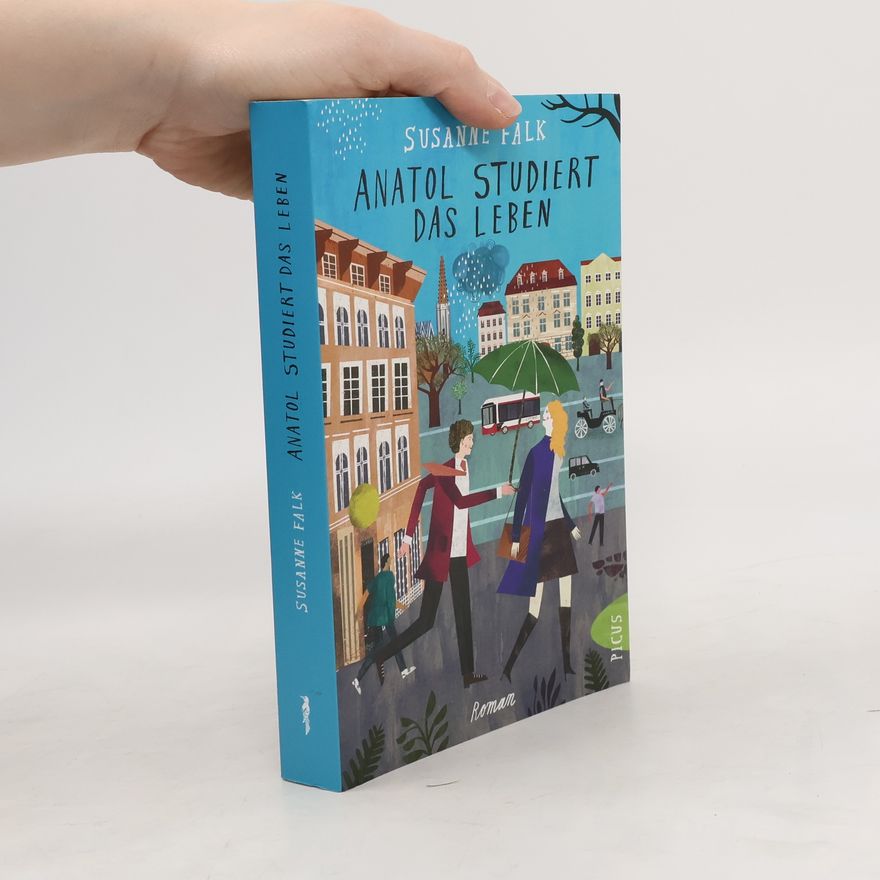 Susanne Falk Anatol studiert das Leben