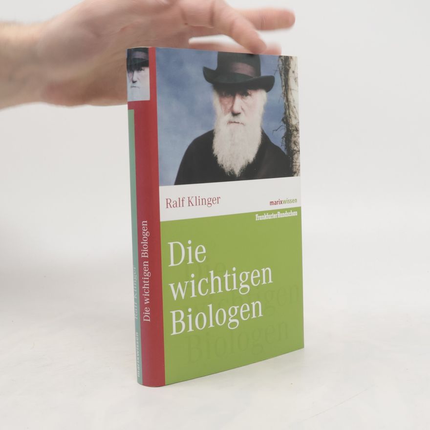 Ralf Klinger Die wichtigen Biologen