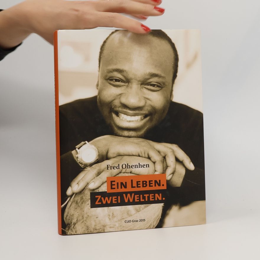 Fred Ohenhen Ein Leben. Zwei Welten.