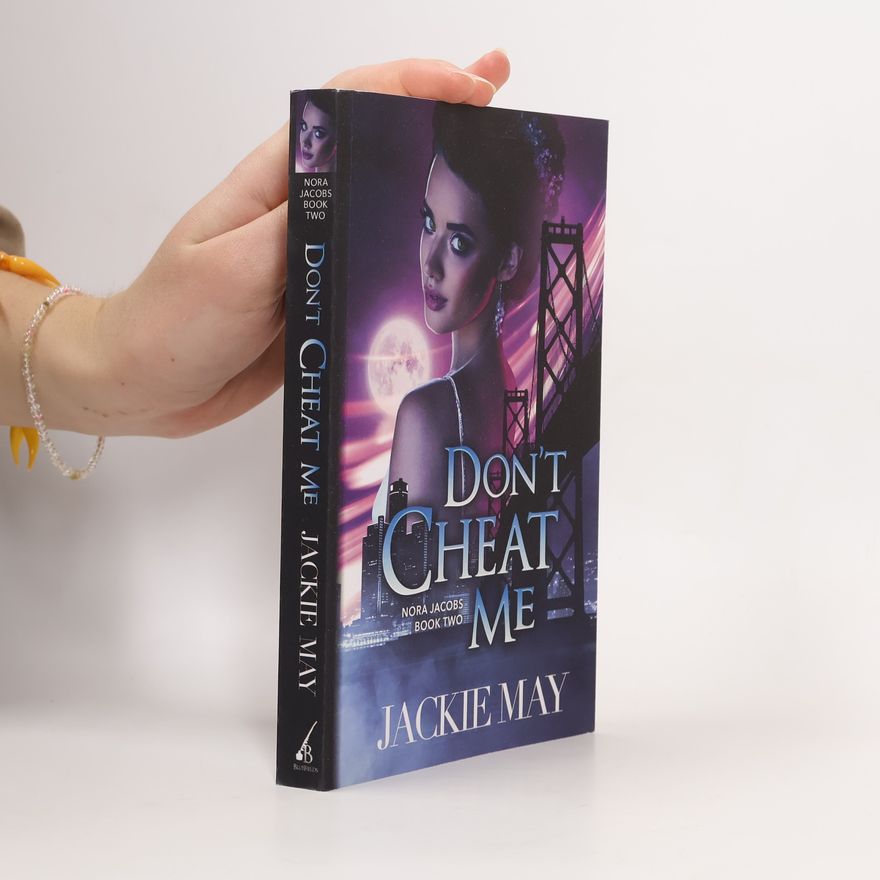 Jackie May Don't Cheat Me (Nora Jacobs Book Two, Band 2)