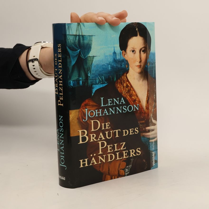 Lena Johannson Die Braut des Pelzhändlers