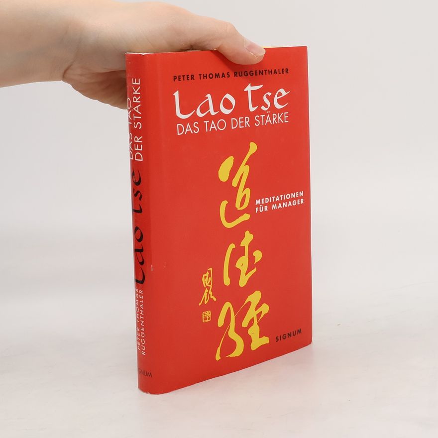 Lao Zi Das Tao der Stärke