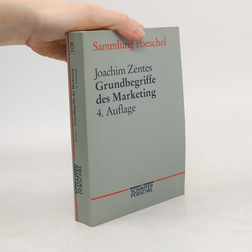 Joachim Zentes Grundbegriffe des Marketing - 4. Auflage
