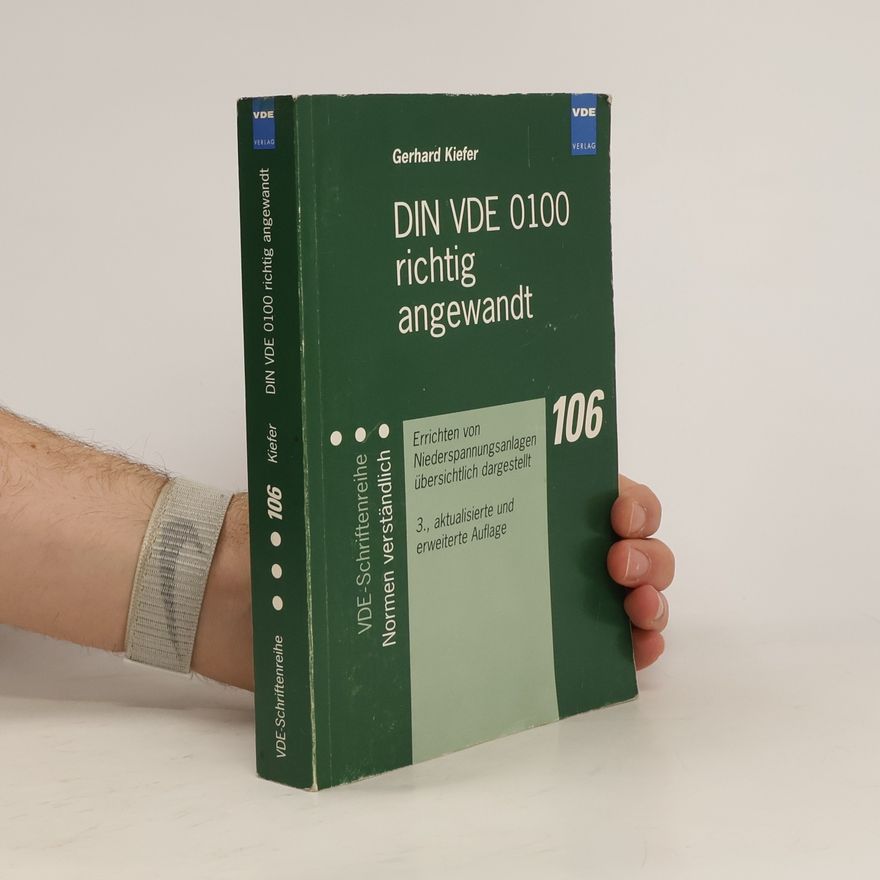 Gerhard Kiefer DIN VDE 0100 richtig angewandt