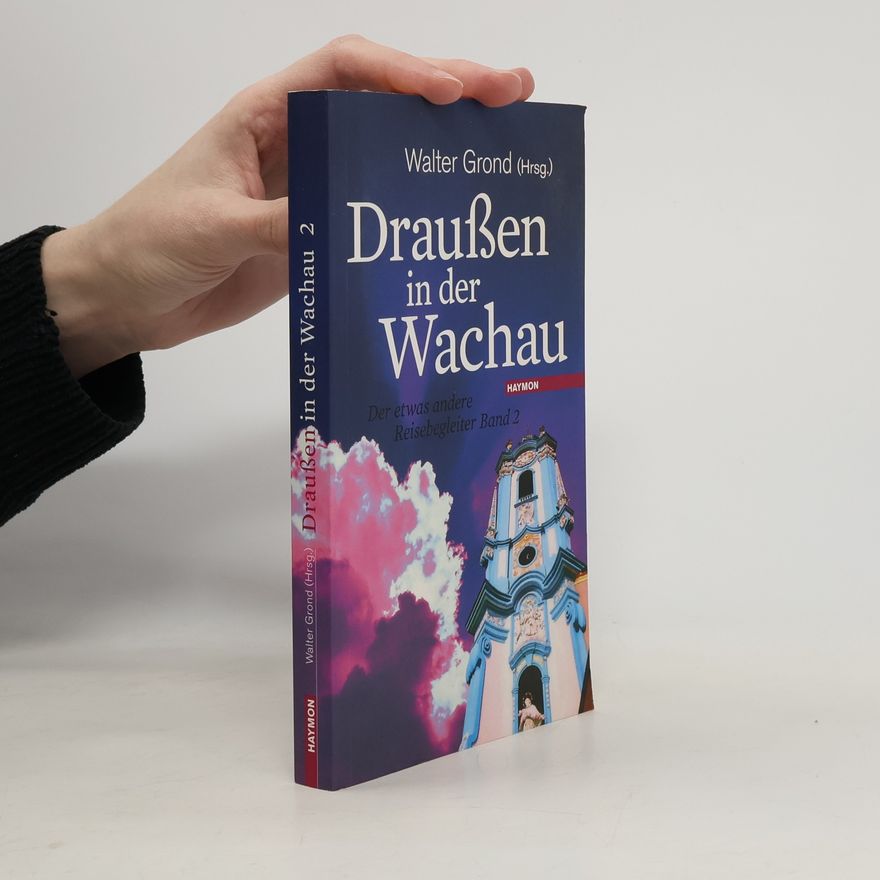 Walter Grund Draußen in der Wachau