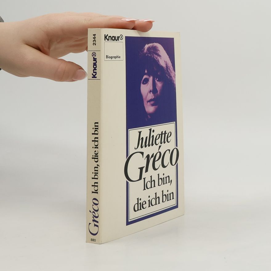 Juliette Gréco Ich bin, die ich bin