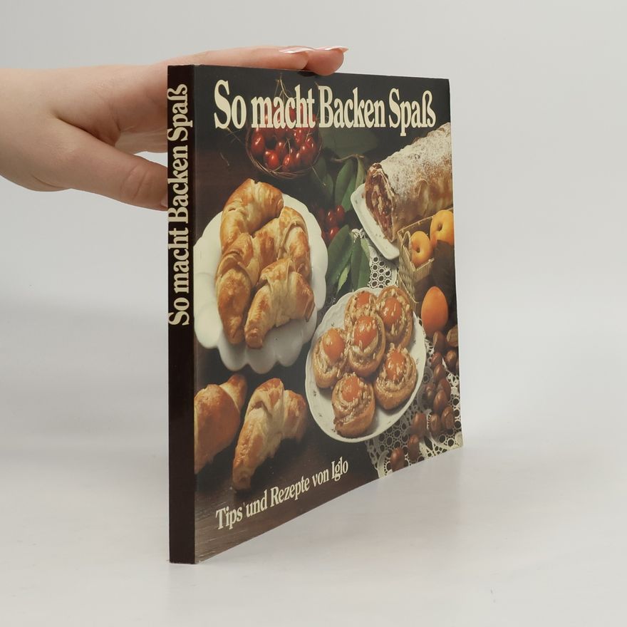 Autorenkollektiv So macht Backen Spaß