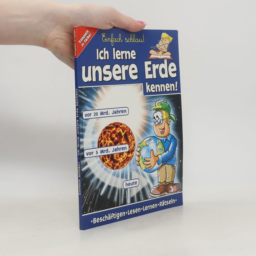 Collectif d'auteurs Ich lerne unsere Erde kennen!