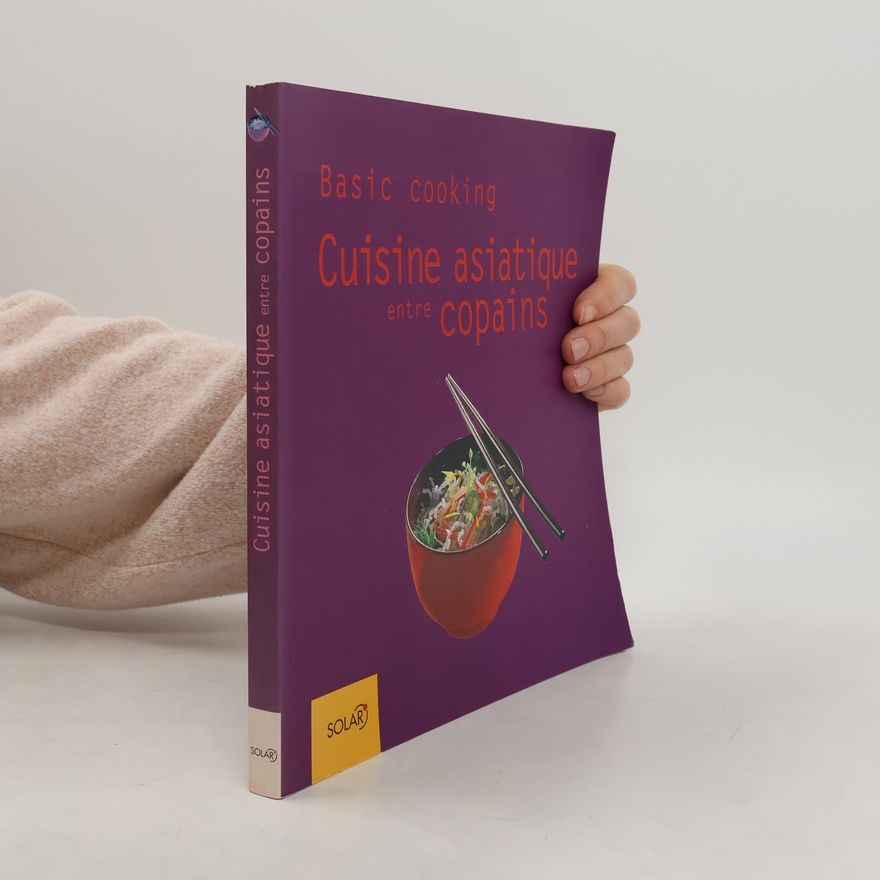 Sebastian Dickhaut Cuisine asiatique entre copains