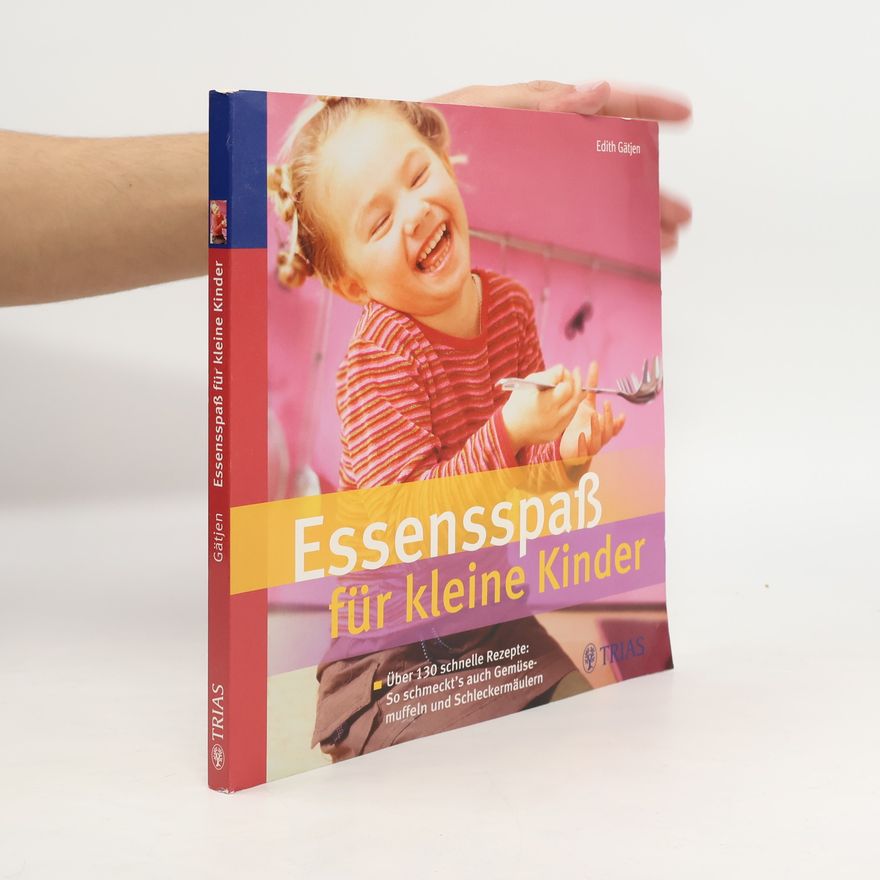 Edith Gätjen Essensspaß für kleine Kinder