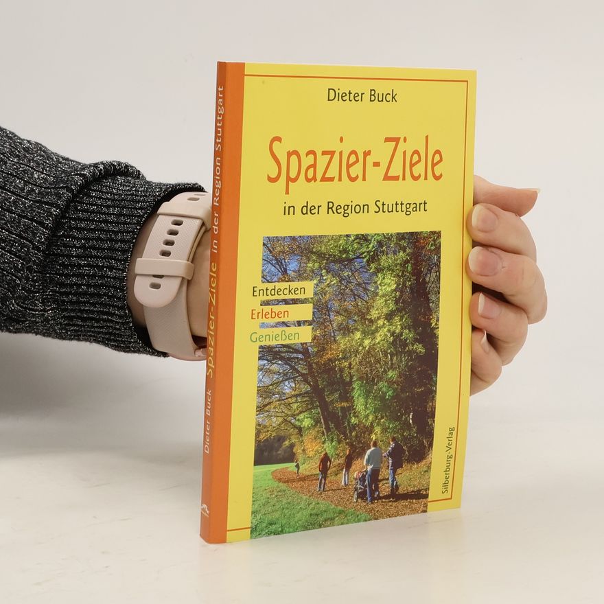 Dieter Buck Spazier-Ziele in der Region Stuttgart