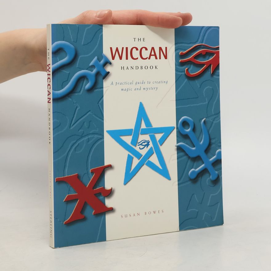 Susan Bowes The Wiccan Handbook