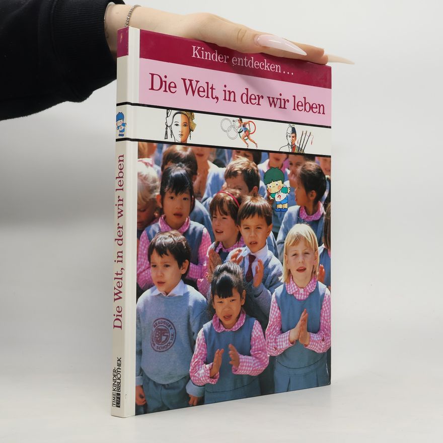 Collectif d'auteurs Kinder entdecken ... Die Welt, in der wir leben