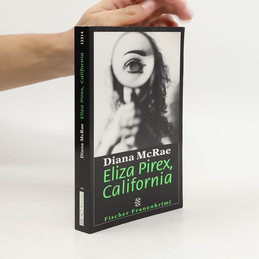 Diana McRae Eliza Pirex, California