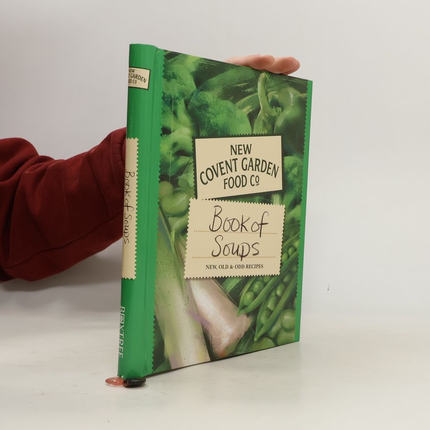 Kolektiv autorů New Covent Garden Food. Book of Soups