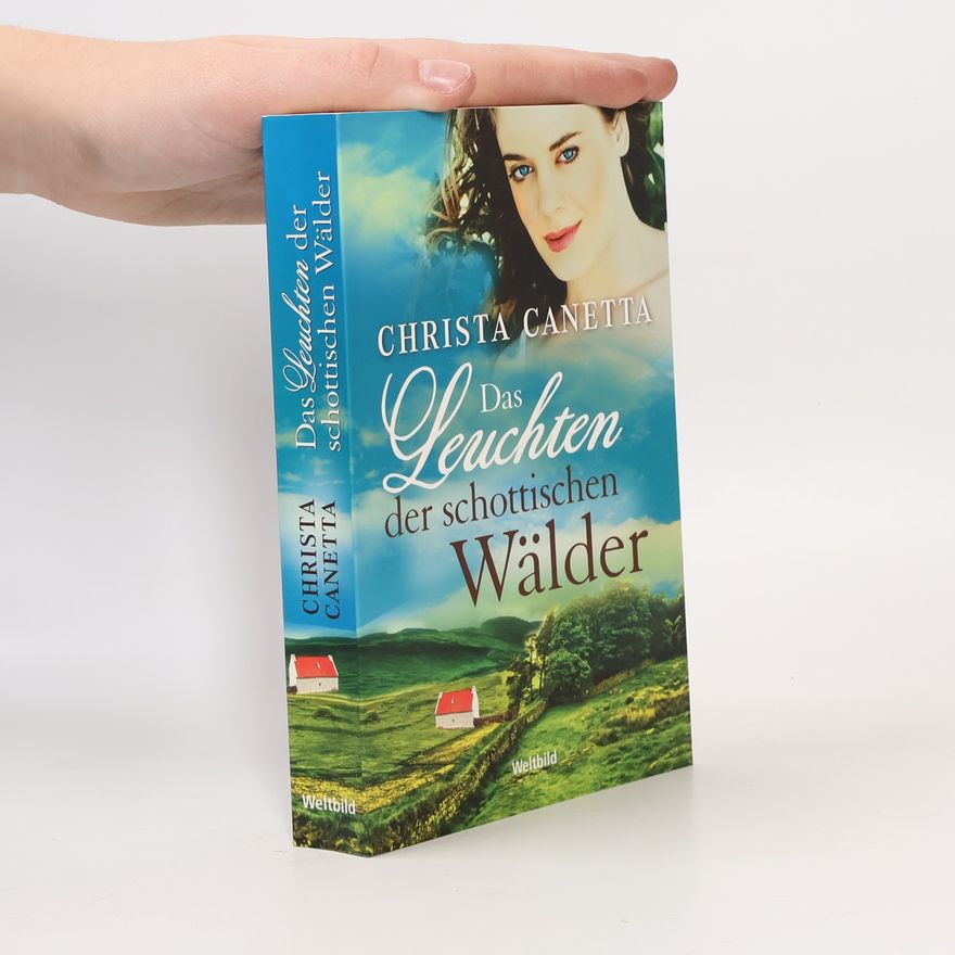 Christa Kanitz Das Leuchten der schottischen Wälder