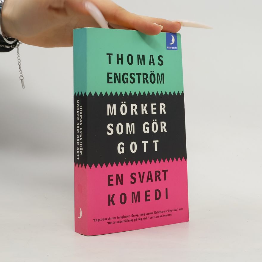 Thomas Engström Mörker som gör gott