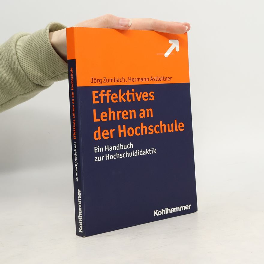 Jörg Zumbach Effektives Lehren an der Hochschule