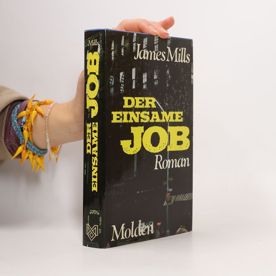 James Mills Der einsame Job