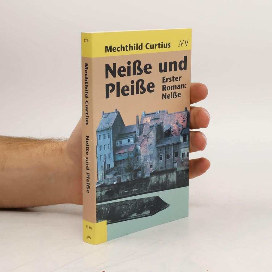 Mechthild Curtius Neisse und Pleisse