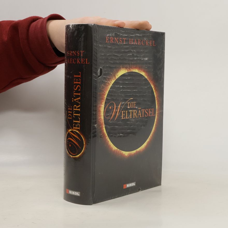 Ernst Haeckel Die Welträtsel