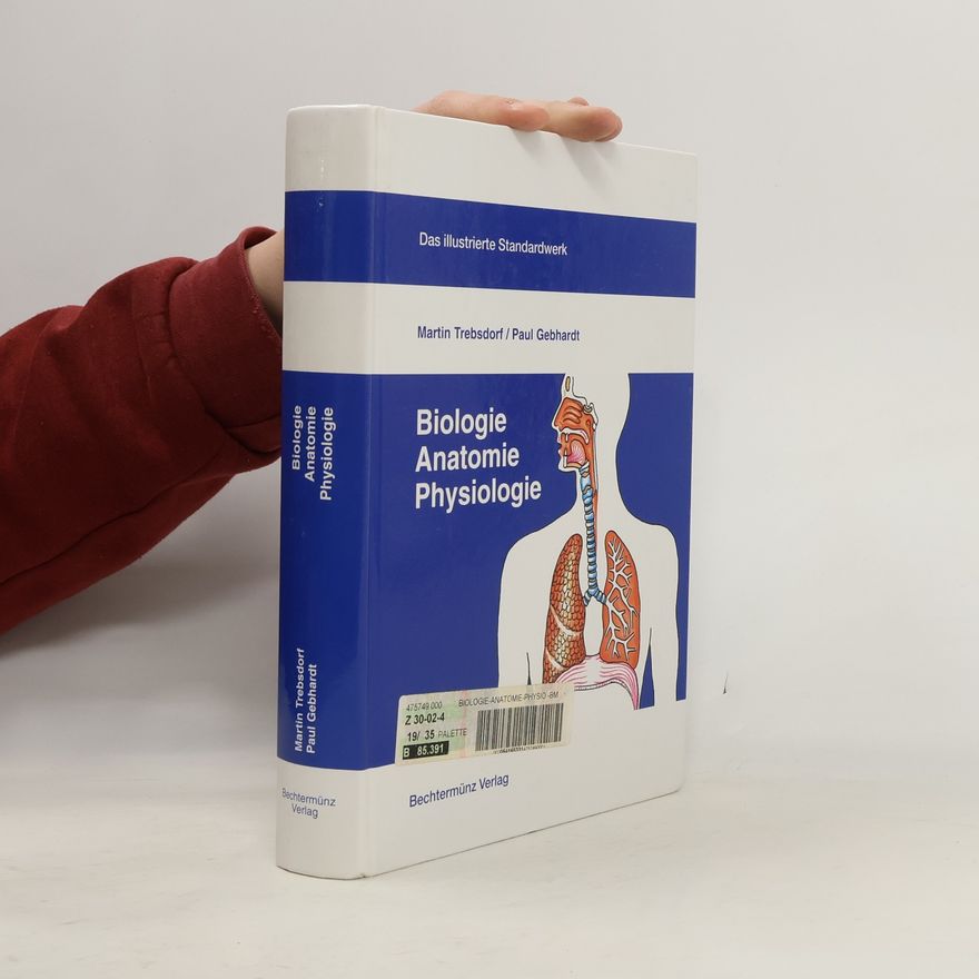 Martin Trebsdorf Biologie, Anatomie, Physiologie