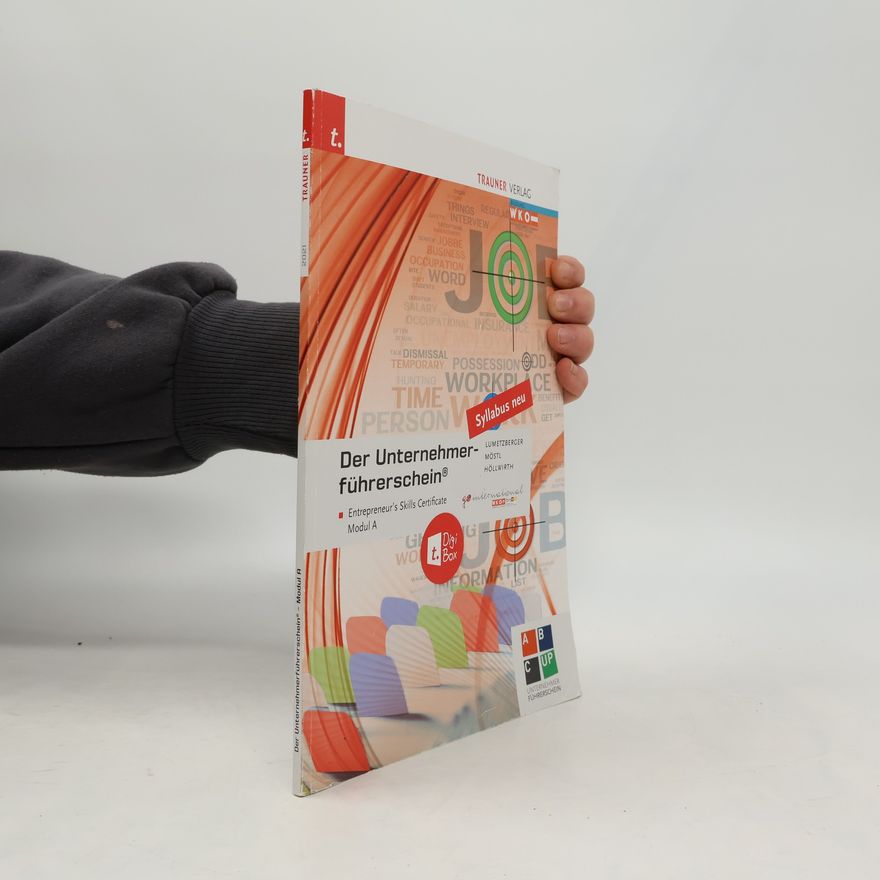Kurt Lumetzberger Der Unternehmerführerschein - Entrepreneur's Skills Certificate, Modul A + E-Book