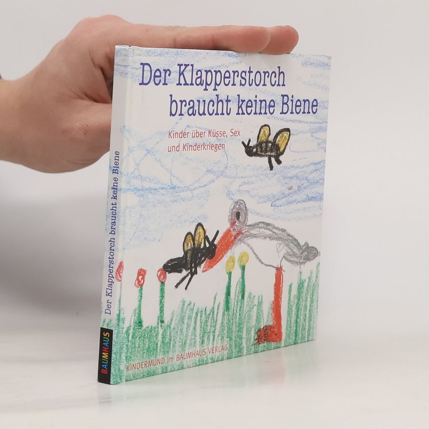 Sybille Ekrut Der Klapperstorch braucht keine Biene