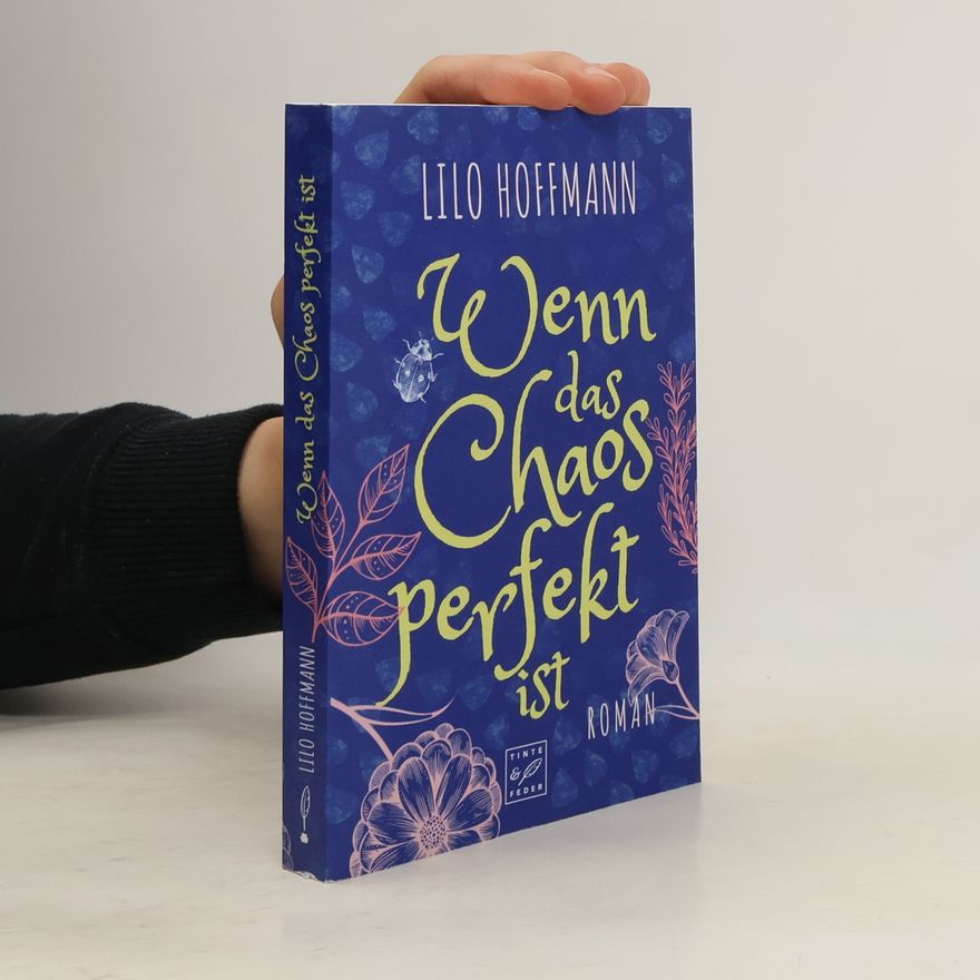 Lilo Hoffmann Wenn das Chaos perfekt ist