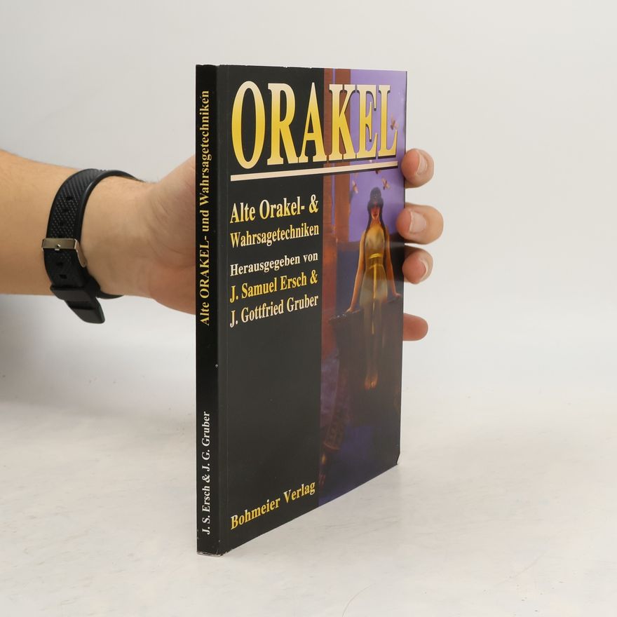 Johann Gottfried Gruber Orakel - Alte Orakel- und Wahrsagetechniken