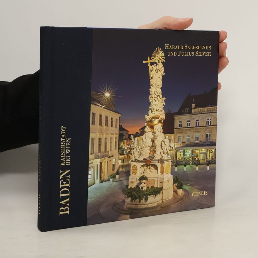 Harald Salfellner Kaiserstadt Baden bei Wien