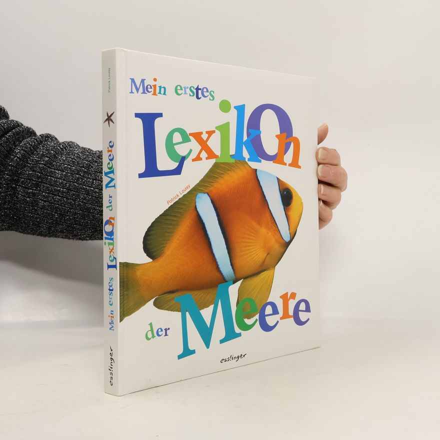 Patrick Louisy Mein erstes Lexikon der Meere