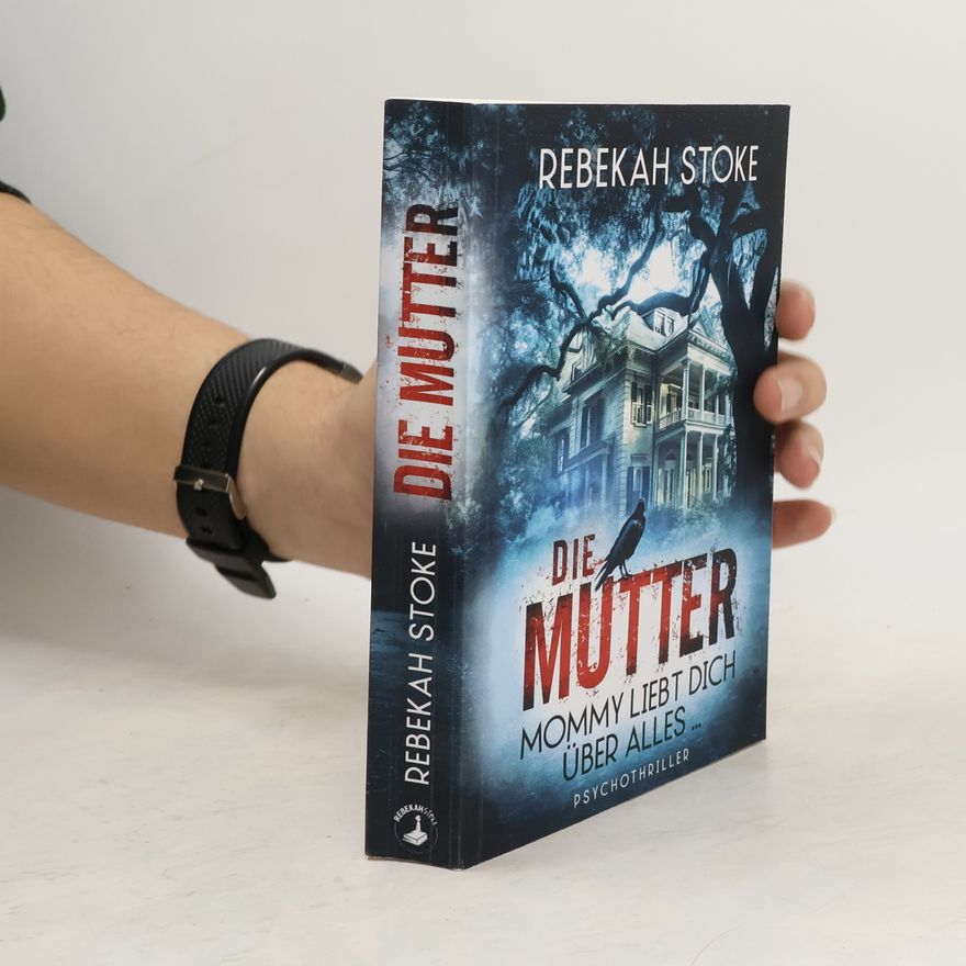 Rebekah Stoke Die Mutter