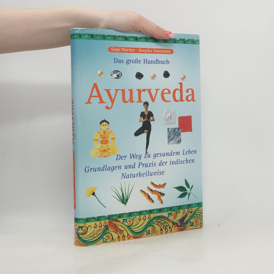 Deepika Gunawant Das grosse Handbuch Ayurveda