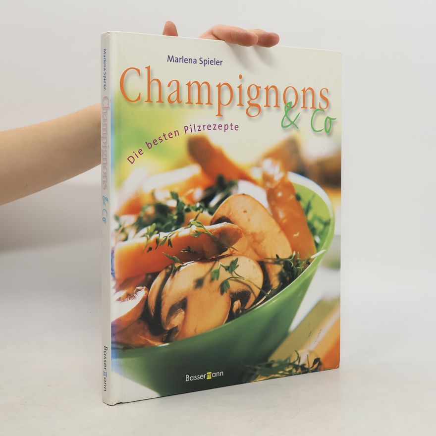 Marlena Spieler Champignons & Co.