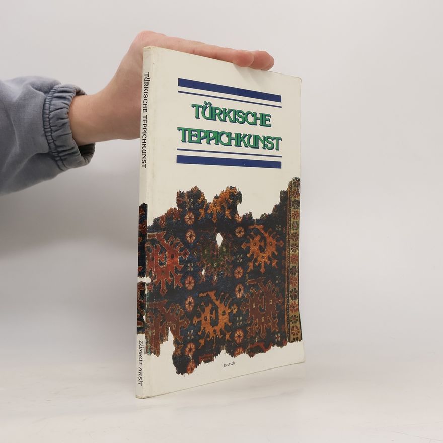 Zümrüt Aksit Türkische Teppischkunst